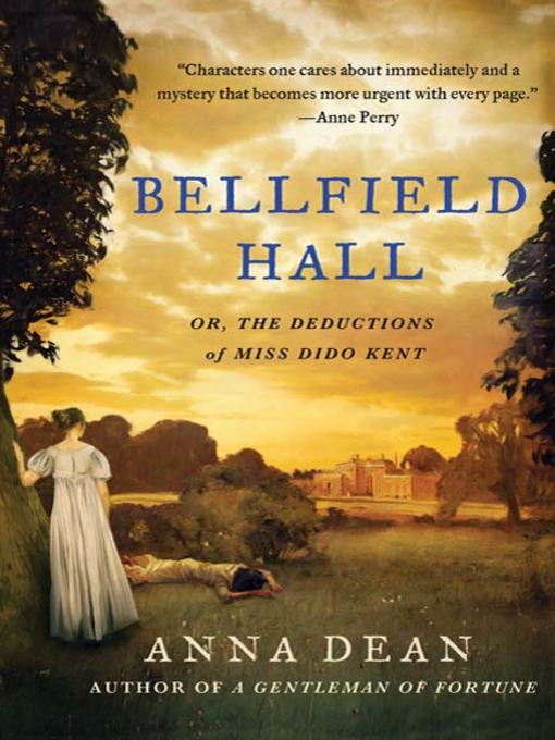 Title details for Bellfield Hall: Or, the Observations of Miss Dido Kent by Anna Dean - Wait list